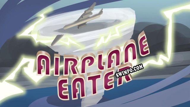 Airplane Eater (2021/MULTI/RePack от DYNAMiCS140685)