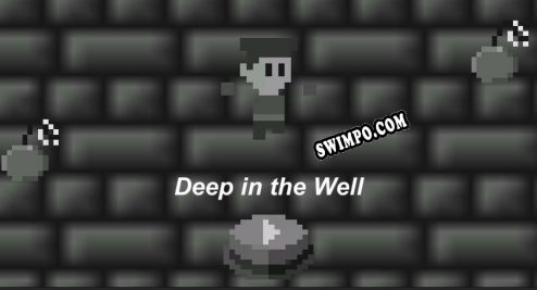 Deep in the Well (2021/RUS/ENG/RePack от MESMERiZE)