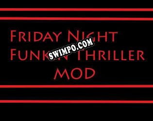 Friday Night Funkin Thriller Mod (2021) | RePack от MODE7