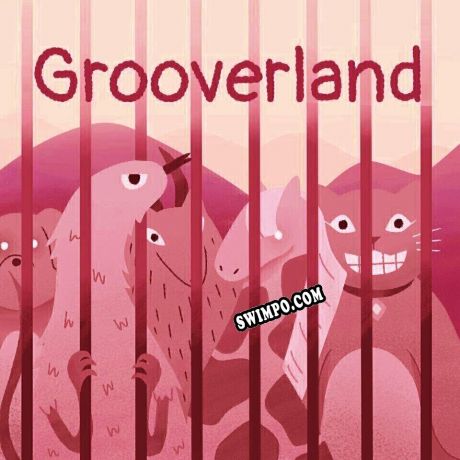 Grooverland (2021/RUS/ENG/RePack от PARADiGM)