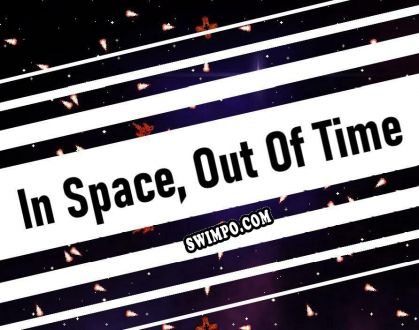 In Space, Out Of Time (2021/RUS/ENG/RePack от RiTUEL)