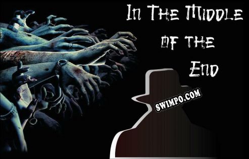 In The Middle Of The End (2021/RUS/ENG/RePack от Black Monks)