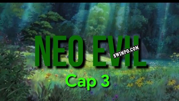 NEO EVIL cap 3 (2021/RUS/ENG/Лицензия)