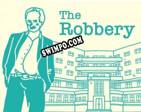 The Robbery (2021/MULTI/RePack от PARADOX)