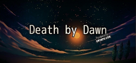 Русификатор для Death by Dawn