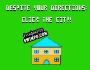 Русификатор для Despite Your Directions Click The City