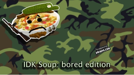 Русификатор для IDK Soup bored edition