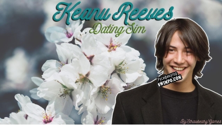Русификатор для Keanu Reeves Dating Sim