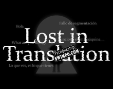 Русификатор для Lost in Translation (Xenvex, conanvegeta, Cristian277, rproct)