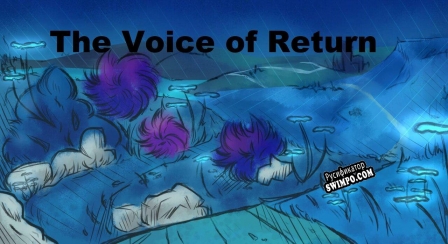 Русификатор для The Voice of Return