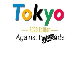 Русификатор для Tokyo 2020 Against the Odds