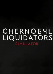 Chernobyl Liquidators Simulator: ТРЕЙНЕР И ЧИТЫ (V1.0.54)