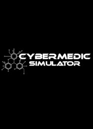 CyberMedic Simulator: Трейнер +7 [v1.2]