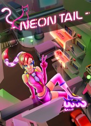 Neon Tail: ТРЕЙНЕР И ЧИТЫ (V1.0.20)
