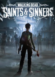 The Walking Dead: Saints & Sinners: Читы, Трейнер +6 [dR.oLLe]