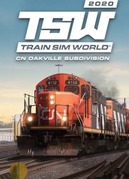 Train Sim World 2020: Canadian National Oakville Subdivision: ТРЕЙНЕР И ЧИТЫ (V1.0.33)