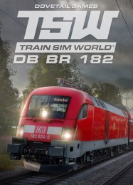 Train Sim World: DB BR 182 Loco: Читы, Трейнер +13 [dR.oLLe]