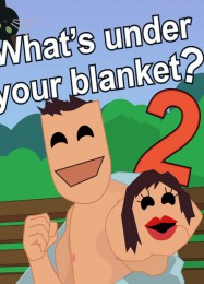 Трейнер для Whats under your blanket 2 [v1.0.6]