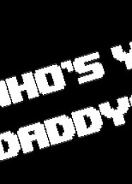 Whos Your Daddy: ТРЕЙНЕР И ЧИТЫ (V1.0.46)