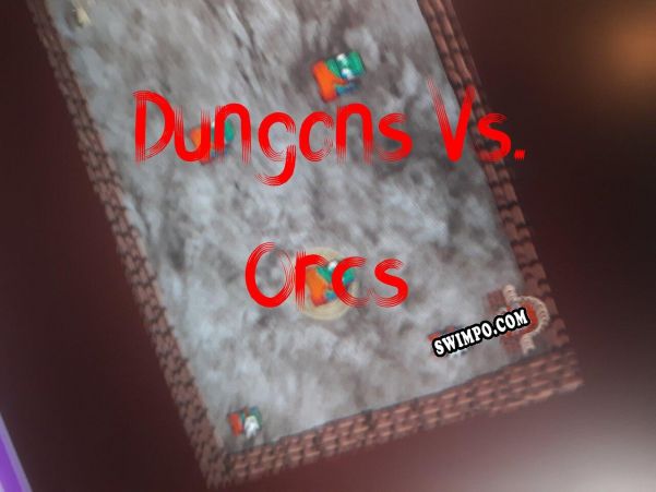 Dungons Vs. Orcs (2021) | RePack от iRRM