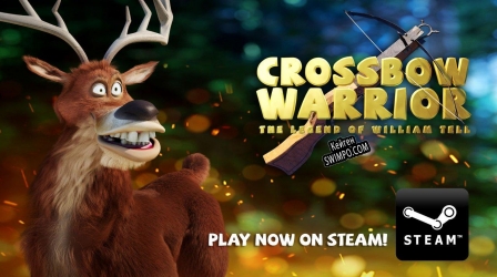 Crossbow Warrior - The Legend of William Tell ключ бесплатно