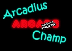 Русификатор для Arcadius Arcade Champ