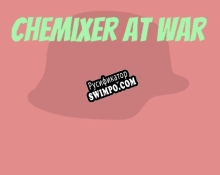 Русификатор для Chemixer at War