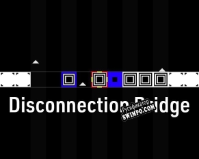Русификатор для Disconnection Bridge