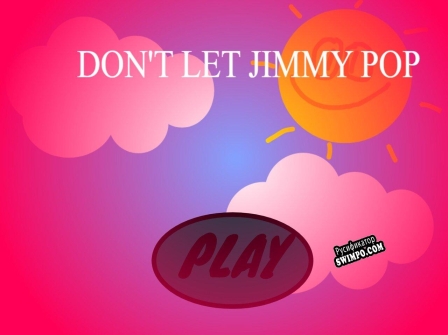 Русификатор для Dont Let Jimmy Pop