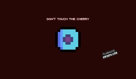 Русификатор для Dont Touch The Cherry