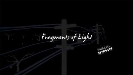 Русификатор для Fragments of Light