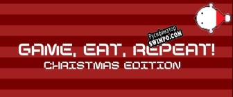 Русификатор для Game, Eat, Repeat Christmas Edition