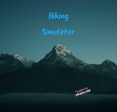 Русификатор для Hiking Simulator (Angry Cube ®)