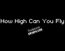 Русификатор для How High Can You Fly
