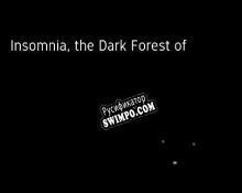 Русификатор для Insomnia, the Dark Forest of