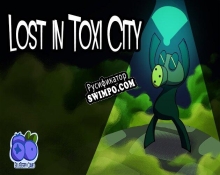 Русификатор для Lost in Toxi City Blueberry Games