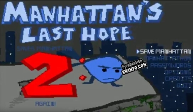 Русификатор для Manhattans Last Hope Saves Manhattan 2 again