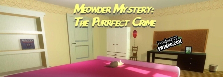Русификатор для Meowder Mystery The purrfect crime