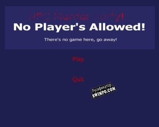 Русификатор для No Players Allowed Theres no game here, go away