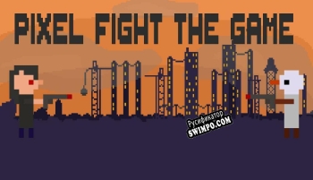 Русификатор для Pixel The Fight Game (Online)