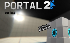 Русификатор для portal 2 but bad
