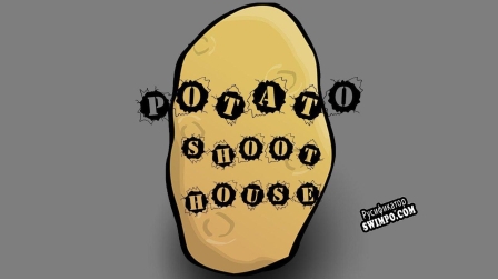 Русификатор для Potato Shoot House