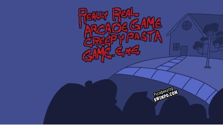Русификатор для Really Real Arcade Game Creepypasta Game.exe