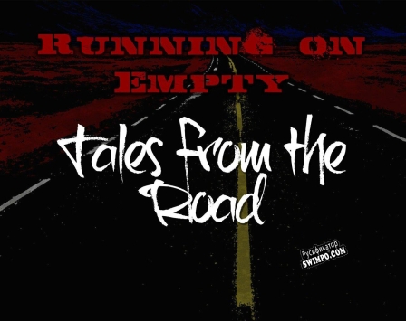 Русификатор для Running on Empty Tales from the Road