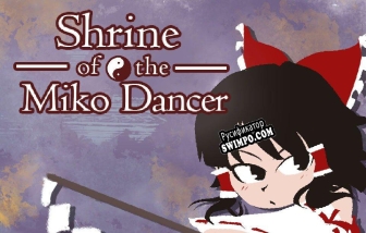 Русификатор для Shrine of the Miko Dancer