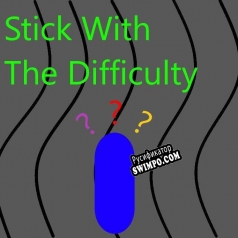 Русификатор для Stick With The Difficulty
