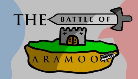 Русификатор для The Battle of Aramoor