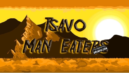 Русификатор для Tsavo Man-Eaters