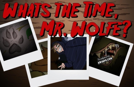 Русификатор для Whats the Time Mr.Wolfe