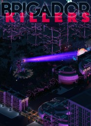 Brigador Killers: Читы, Трейнер +6 [dR.oLLe]